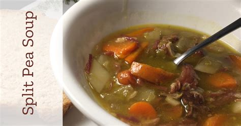 Split Pea And Ham Soup To Warm You To Your Toes Piggery Run Farm