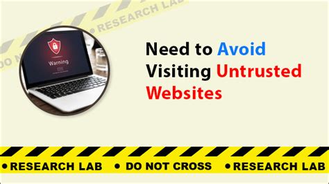 Why Do We Need To Avoid Visiting Untrusted Websites Cyber Guide