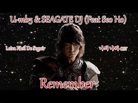 Klang (클랑) — a story that only you don't know (너만 모르는 이야기) (my husband oh jak doo ost part.5) 03:40. U-mb5 & SEAGATE DJ (Feat Seo Ho) - Remember (Letra Fácil De Seguir) {My Country 나의 나라 OST ...