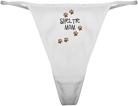 Cafepress Sheltie Mom Thong Underwear Funny Womens Panties Clothing