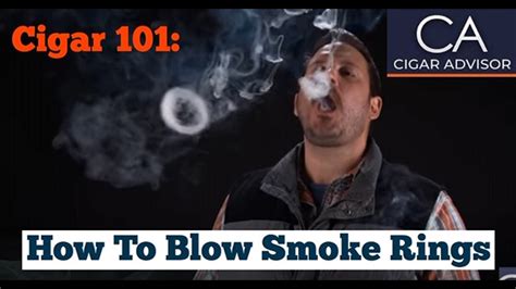 How To Blow Smoke Rings Cigar 101 Youtube