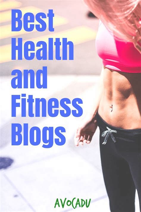 10 Best Health And Fitness Blogs For A Healthy 2021 Fitness Blog