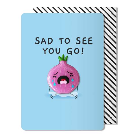 Sad To See You Go Leaving Card Onion Magnet By Pango Productions