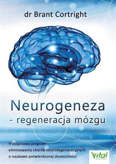 Neurogeneza Regeneracja M Zgu Stopniowy Program Eliminowania Chor B