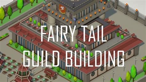 Fairy Tail Guild Building ~ 3d Youtube
