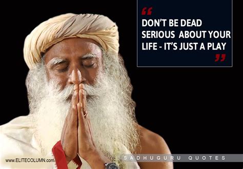 Here are all of sadhguru quotes on life, yoga, meditation, fear, wisdom, and work. Quotes On Life Sadhguru | Quotes M load