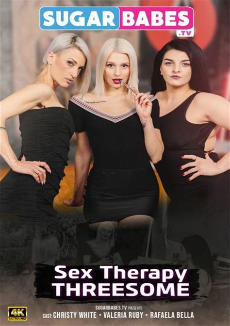Sex Therapy Threesome 2023 Sugarbabestv Adult Dvd Empire