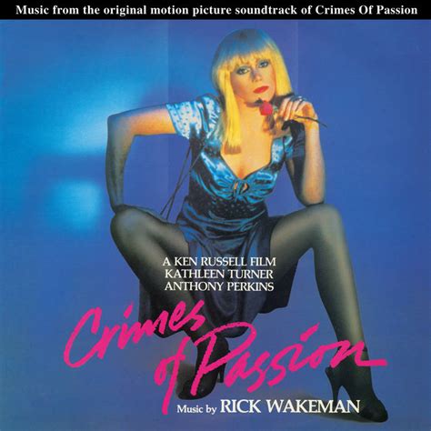 Crimes Of Passion Original Motion Picture Soundtrack Rick Wakeman