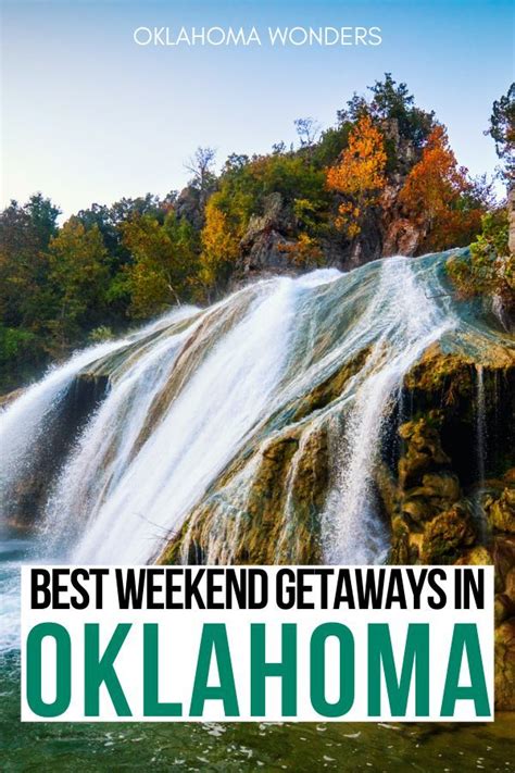 21 Of The Best Weekend Getaways In Oklahoma Romantic Getaways In