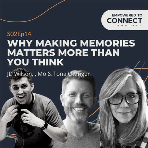 E120 Why Making Memories Matters More Than You Think Replay E62