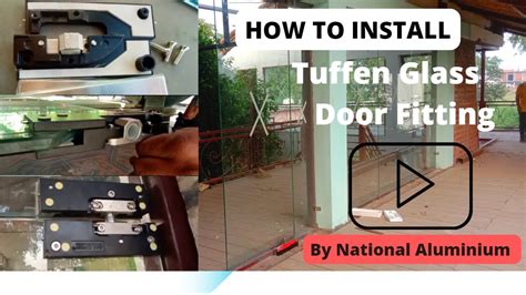 How To Install Toughened Glass Tuffen Glass Door Fitting Machine National Aluminium Youtube