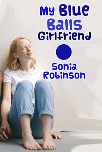 My Blue Balls Girlfriend Femdom Bdsm Cuckold Erotica Ebook Robinson Sonia Uk