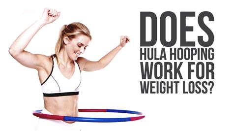 Does Hula Hooping Work For Weight Loss Hoopnotica