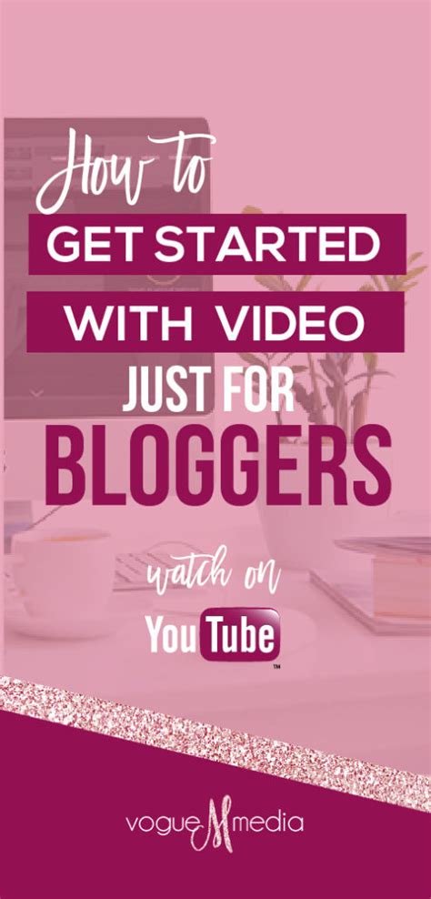 video marketing for bloggers writing your script vogue media