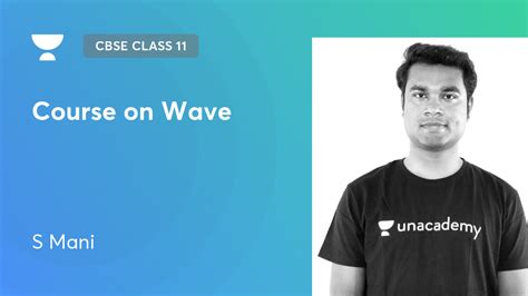 Cbse Class 11 Course On Wave By Unacademy