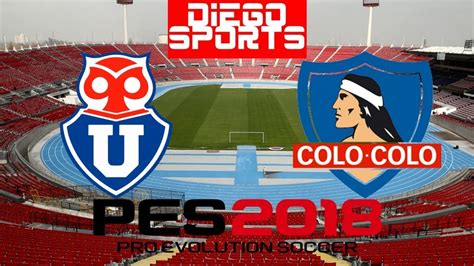 Universidad de chile dudamel no se aguantó y adelantó el nuevo chiche azul hace 3 horas. U de Chile vs Colo Colo Superclasico 183 PES 2018 - YouTube