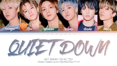 Nct Dream Quiet Down Color Coded Lyrics Engromhan가사 Youtube