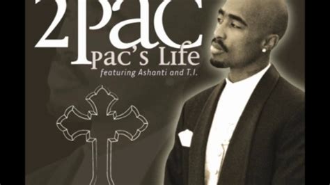 2pac Pacs Life Feat T I Lyrics Youtube