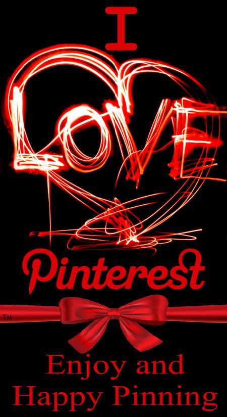 i love pinterest enjoy and happy pinning
