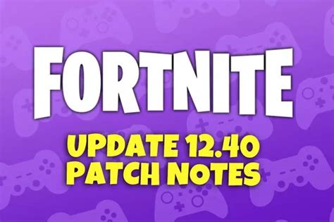 Fortnite Update Patch Notes V1240 Epic Games Confirm New Changes