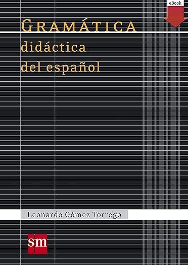 Gramática Didáctica Del Español Gramatica Didactica Del Espanol 07