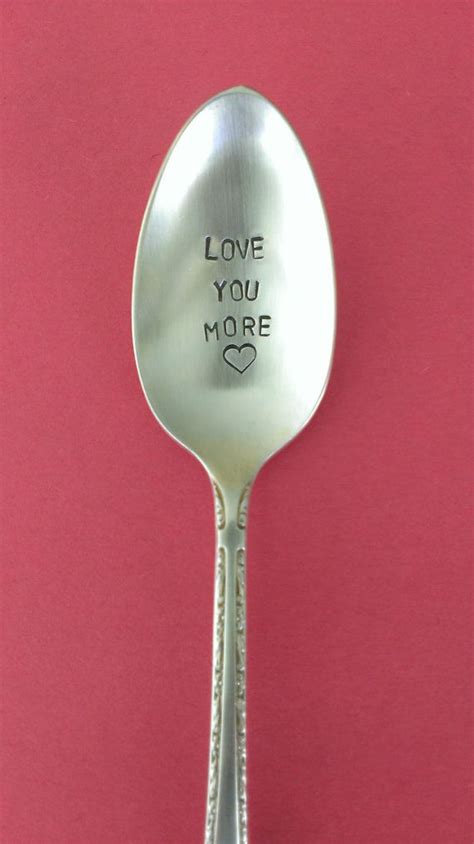 Love You More Stamped Spoon Recycled Silverware Vintage Spoons With