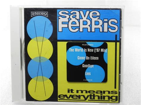 Save Ferris It Means Everything Cd 74646818329 Ebay