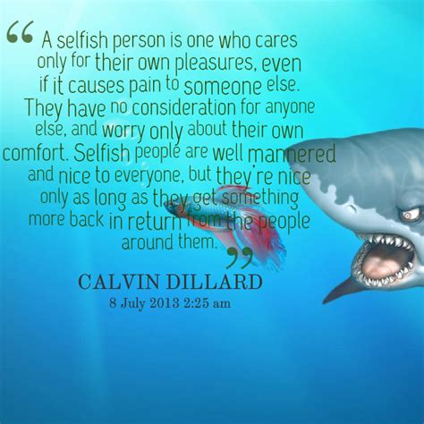 1 now listen, you rich people, weep and wail because of the misery that is coming on you. Quotes Picture: a selfish person is one who cares only for their own ... | NPD Education ...