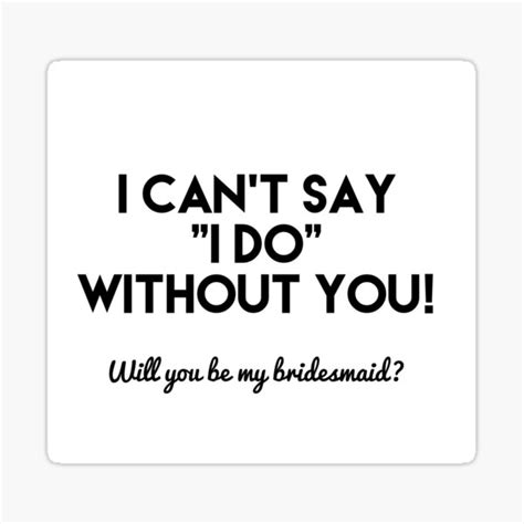 I Cant Say I Do Without You Sticker For Sale By Sundasstyles