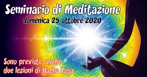 Eventi Seminario Di Meditazione Ottobre 2020 Il Risveglio Dell