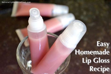 Easy Homemade Lip Gloss Recipe All Natural Lip Gloss