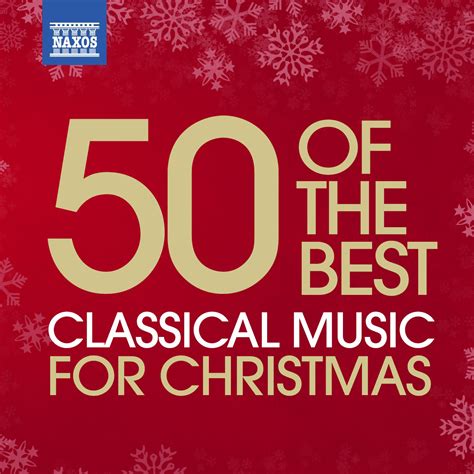 Eclassical 50 Of The Best Classical Music For Christmas
