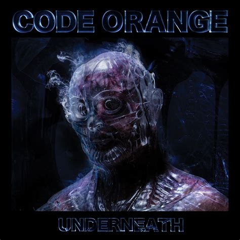 Code Orange Announce New Album Underneath Share Title Track