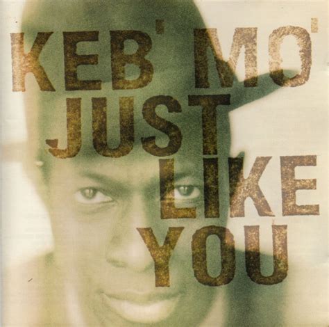 Keb Mo Just Like You 1996 Cd Discogs