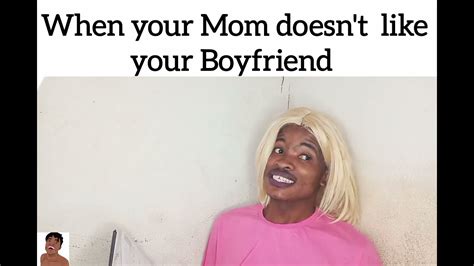 When Your Mom Doesn T Like Your Boyfriend Pasekacomic Youtube