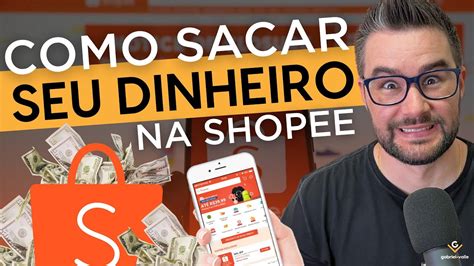 Shopee Como Retirar O Dinheiro Das Vendas Youtube