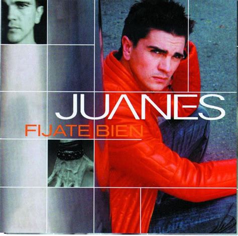 Juanes Fíjate Bien Lyrics And Tracklist Genius