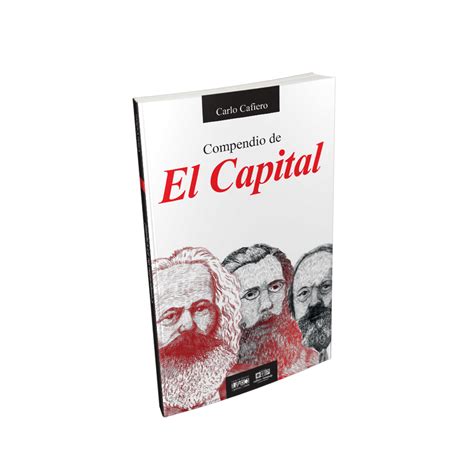 El único Resumen De El Capital Elogiado Por Marx Fundación Editorial