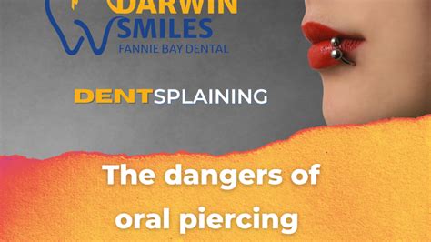 The Dangers Of Oral Piercing Darwin Smiles Fannie Bay Dental