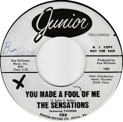 The Sensations Featuring Yvonne You Made A Fool Of Me 1964 Vinyl
