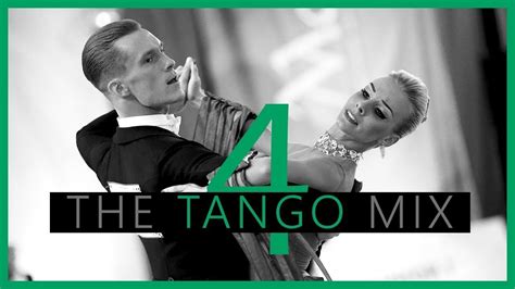 Tango Music Mix 4 Dancesport And Ballroom Dance Music Youtube