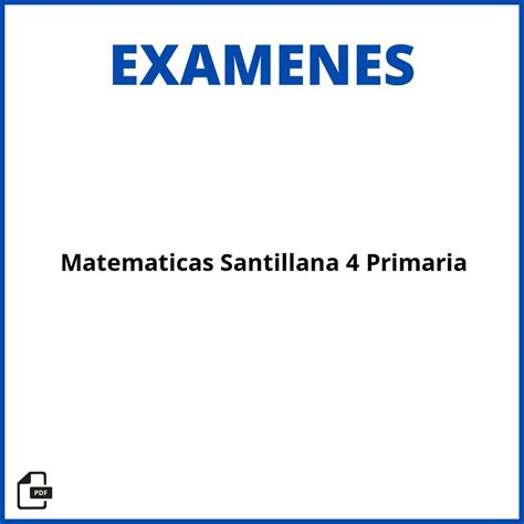Examenes Matematicas Santillana Primaria