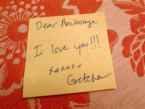 Because Real Love Notes Are Handwritten Gretchen Loves Anchorage