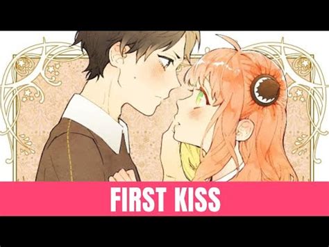 Anya X Damian First Kiss YouTube
