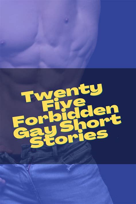 twenty five forbidden gay short stories romance erotic threesomes spanking best collection
