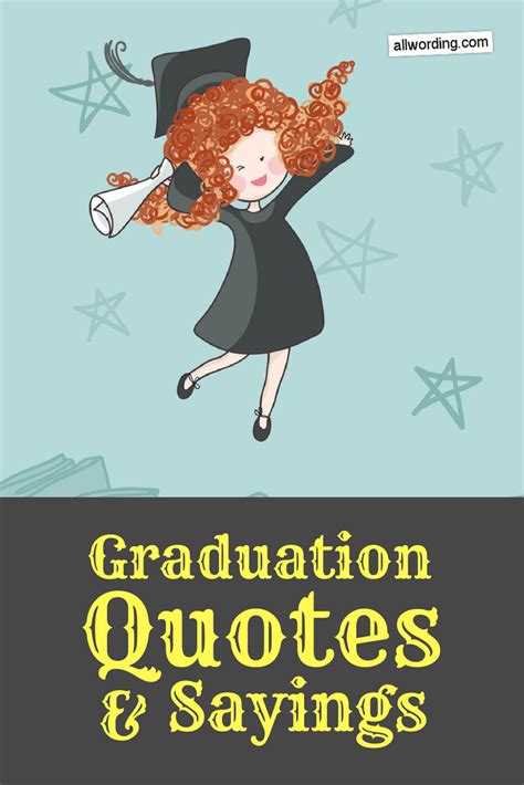 If your friend or loved one is moved by humor, then you'll want to write something comical to put that smile back on their face. The 50 Best Graduation Quotes of All Time » AllWording.com