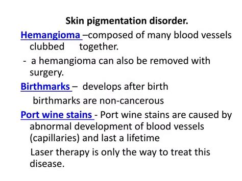 Ppt Skin Pigmentation Disorder Hemangioma Composed Of Many Blood