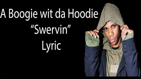 A Boogie Wit Da Hoodie Feat 6ix9ine Lyrics Swervin Youtube