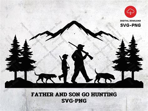 Hunting Svg Father And Son Go Hunting Svg Svg For Fathers Etsy
