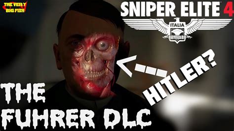 Lets Kill Hitler Sniper Elite 4 The Fuhrer Dlc Youtube